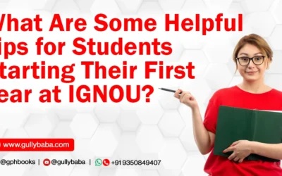 What Are Some Helpful Tips for Students Starting Their First Year at IGNOU?