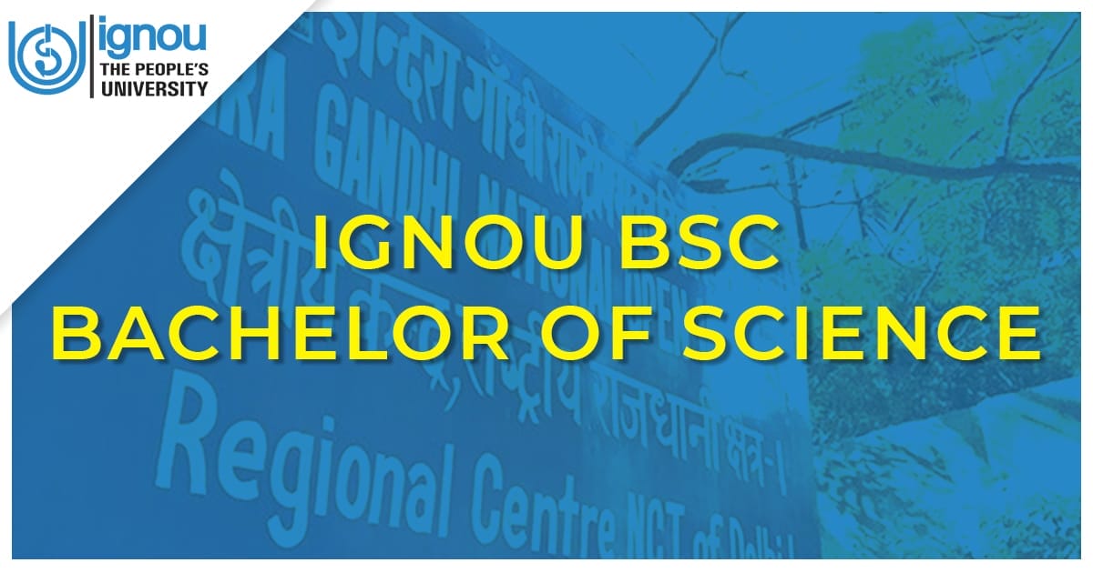 IGNOU BSc - Bachelor Of Science