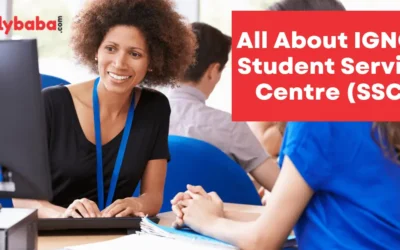 All About IGNOU Student Service Centre (SSC)