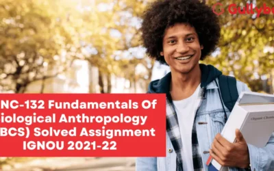 BANC-132 Fundamentals Of Biological Anthropology (CBCS) Solved Assignment IGNOU 2022-23