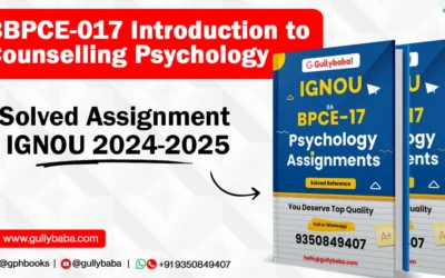 BBPCE-017 Introduction to Counselling Psychology Solved Assignment IGNOU 2022-2023