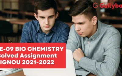 CHE-09 BIO CHEMISTRY Solved Assignment IGNOU 2022-2023