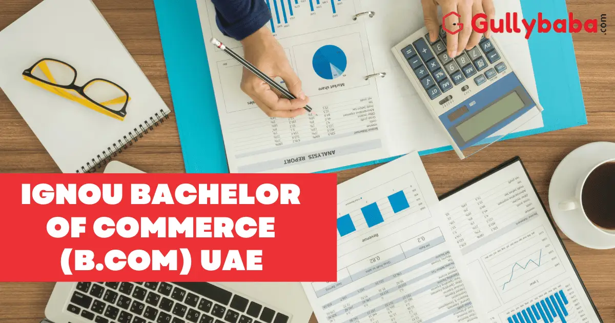 IGNOU-BACHELOR-OF-COMMERCE-B.COM-UAE