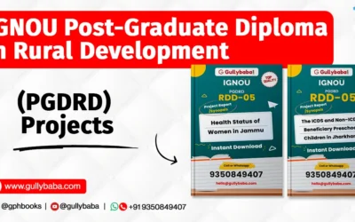 IGNOU Post-Graduate Diploma in Rural Development (PGDRD) Projects