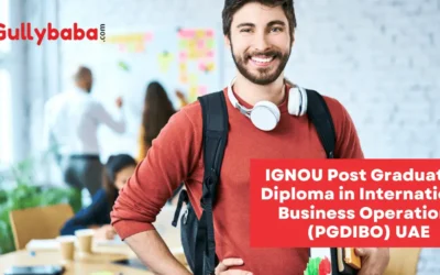 IGNOU Post Graduation Diploma in International Business Operations (PGDIBO) UAE