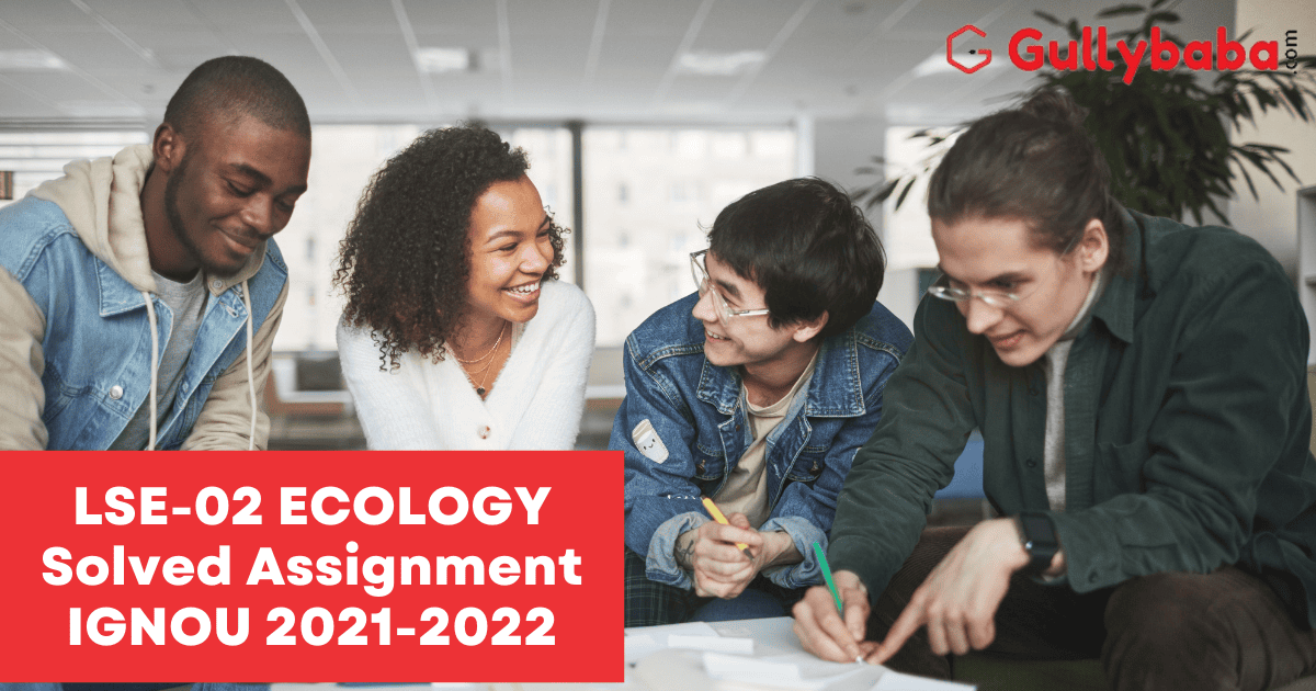 LSE-02-ECOLOGY-Solved-Assignment-IGNOU-2021-2022-2 (1)