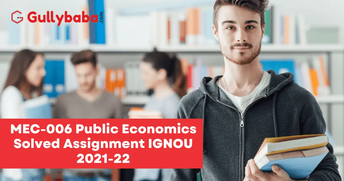 MEC-006-Public-Economics-Solved-Assignment-IGNOU-2021-22