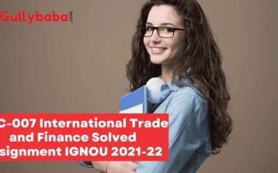 MEC-007 International Trade and Finance Solved Assignment IGNOU 2022-23