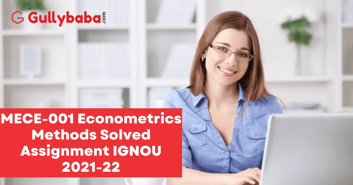 MECE-001-Econometrics-Methods-Solved-Assignment-IGNOU-2021-22