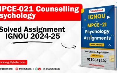 MPCE-021 Counselling Psychology Solved Assignment IGNOU 2022-23