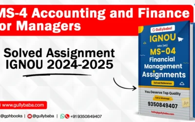 MS-4 Accounting and Finance for Managers Solved Assignment IGNOU 2022-23