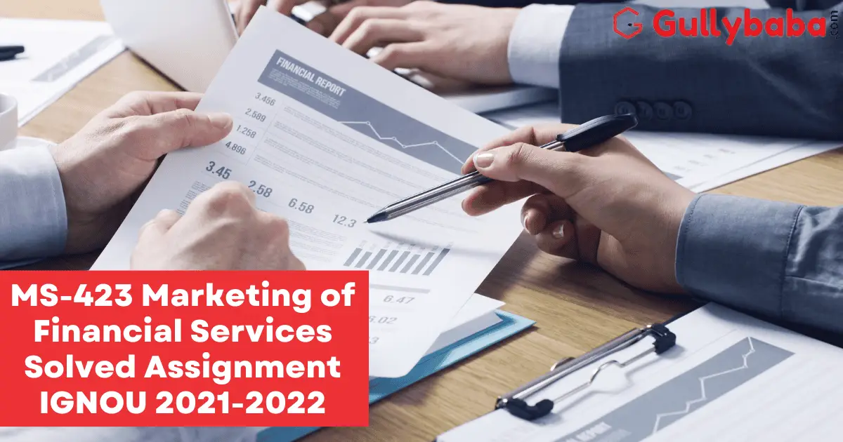 MS-423-Marketing-of-Financial-Services-Solved-Assignment-IGNOU-2021-2022