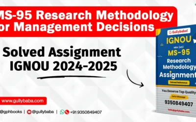 MS-95 Research Methodology for Management Decisions Solved Assignment IGNOU