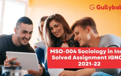 MSO-004 Sociology in India Solved Assignment IGNOU 2022-23