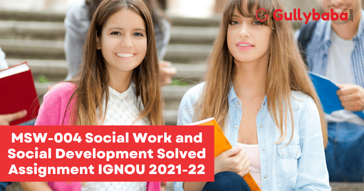 ignou msw solved assignment 2021 22