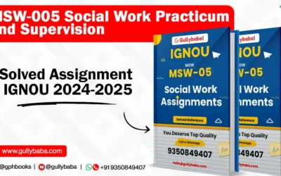 MSW-005 Social Work Practicum and Supervision Solved Assignment IGNOU 2022-23