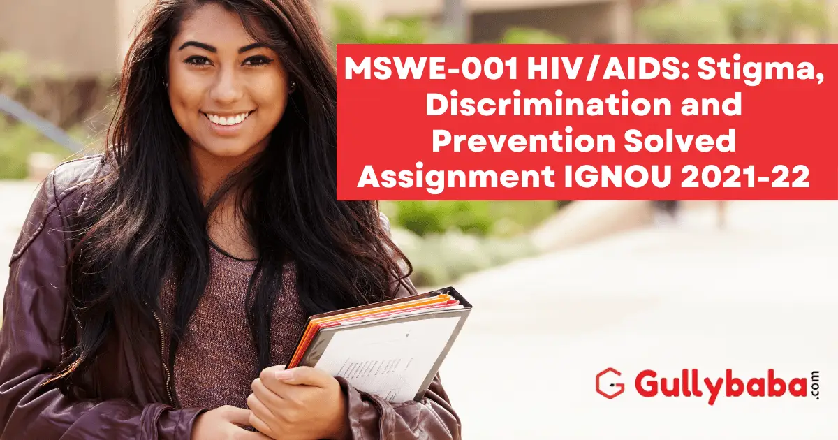 MSWE-001-HIVAIDS-Stigma-Discrimination-and-Prevention-Solved-Assignment-IGNOU-2021-22