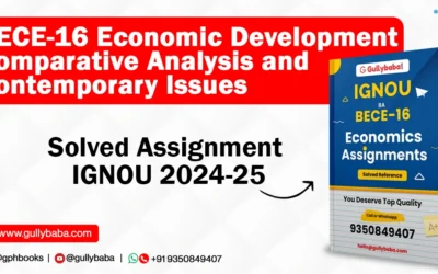 BECE-16 Economic Development Comparative Analysis and Contemporary Issues Solved Assignment IGNOU 2022-23