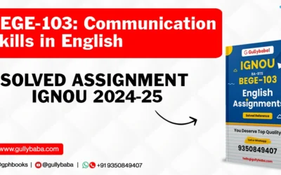 BEGE-103: Communication Skills in English Solved Assignment IGNOU 2022-23