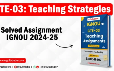 CTE-03: Teaching Strategies Solved Assignment IGNOU 2022-23