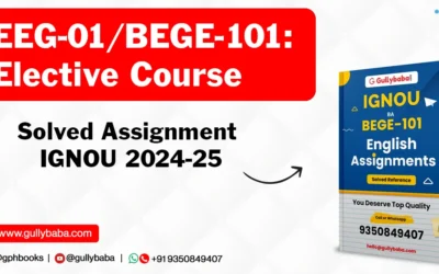 EEG-01/BEGE-101: Elective Course Solved Assignment IGNOU 2022-23