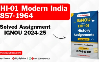 EHI-01 Modern India 1857-1964 Solved Assignment IGNOU 2022-23