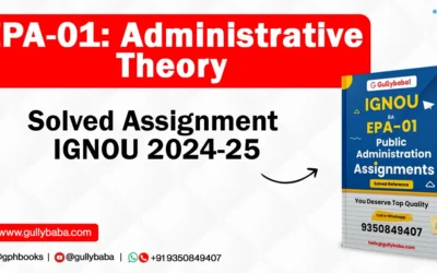 EPA-01 Administrative Theory Solved Assignment IGNOU 2022-23