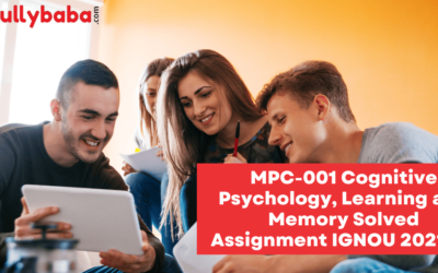 MPC-001 Cognitive Psychology, Learning and Memory Solved Assignment IGNOU 2022-23