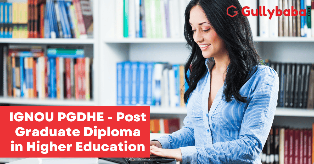 Post Graduate Diploma In Higher Education Ignou