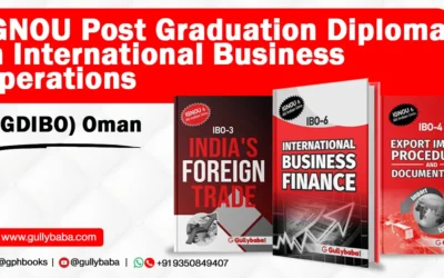 IGNOU Post Graduation Diploma in International Business Operations (PGDIBO) Oman