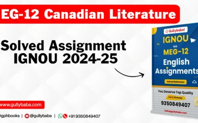 MEG-12 Canadian Literature Solved Assignment IGNOU 2022-23