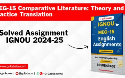 MEG-15 Comparative Literature: Theory and Practice Translation Solved Assignment IGNOU 2022-23