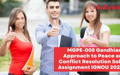 MGPE-008 Gandhian Approach to Peace and Conflict Resolution Solved Assignment IGNOU 2022-23