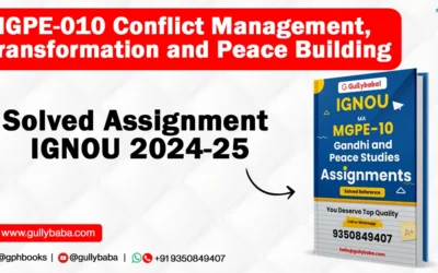 MGPE-010 Conflict Management, Transformation and Peace Building Solved Assignment IGNOU 2022-23