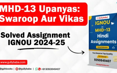 MHD-13 Upanyas: Swaroop Aur Vikas Solved Assignment IGNOU 2022-23