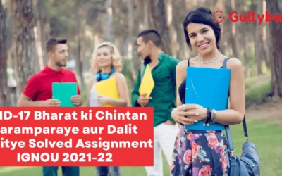 MHD-17 Bharat ki Chintan Paramparaye aur Dalit Sahitye Solved Assignment IGNOU 2022-23