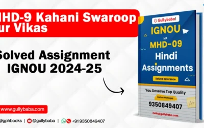 MHD-9 Kahani Swaroop aur Vikas Solved Assignment IGNOU 2022-23