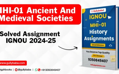 MHI-01 Ancient And Medieval Societies Solved Assignment IGNOU 2022-23