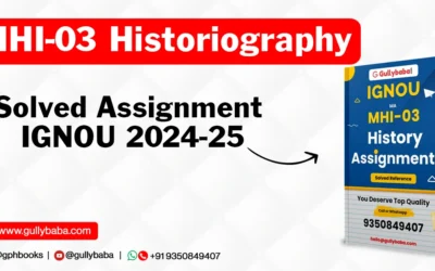 MHI-03 Historiography Solved Assignment IGNOU 2022-23