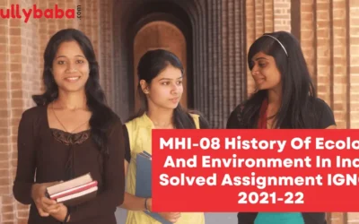 MHI-08 History Of Ecology And Environment In India Solved Assignment IGNOU 2022-23