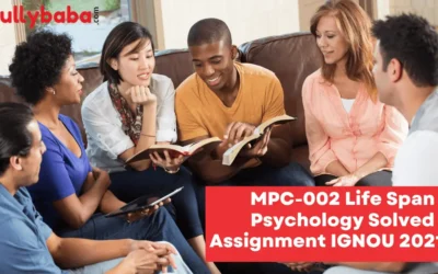 MPC-002 Life Span Psychology Solved Assignment IGNOU 2022-23