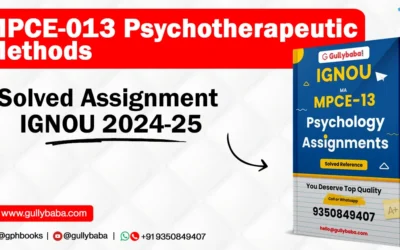 MPCE-013 Psychotherapeutic Methods Solved Assignment IGNOU 2022-23