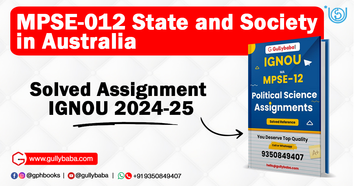 IGNOU MPSE-012-State-and-Society-in-Australia-Solved-Assignment