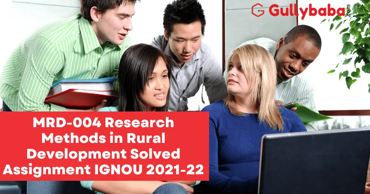 MRD-004-Research-Methods-in-Rural-Development-Solved-Assignment-IGNOU-2021-22