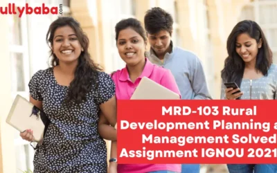 MRD-103 Rural Development Planning and Management Solved Assignment IGNOU 2022-23