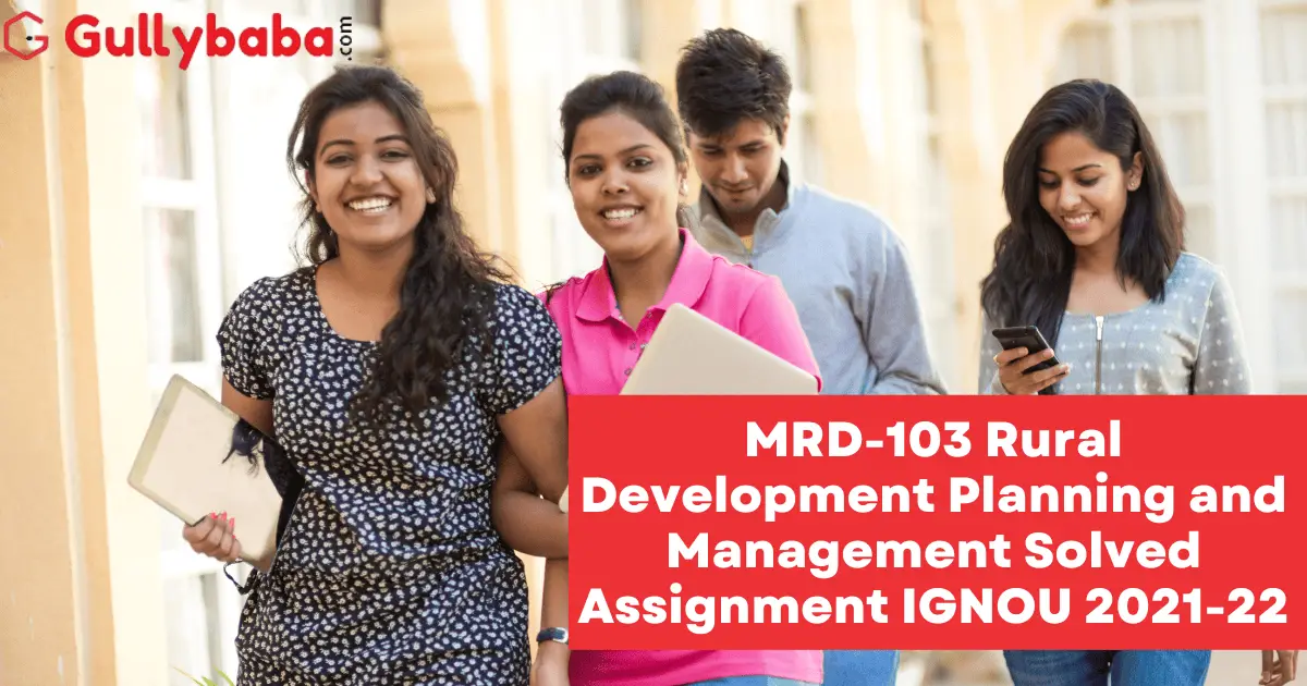 MRD-103-Rural-Development-Planning-and-Management-Solved-Assignment-IGNOU-2021-22