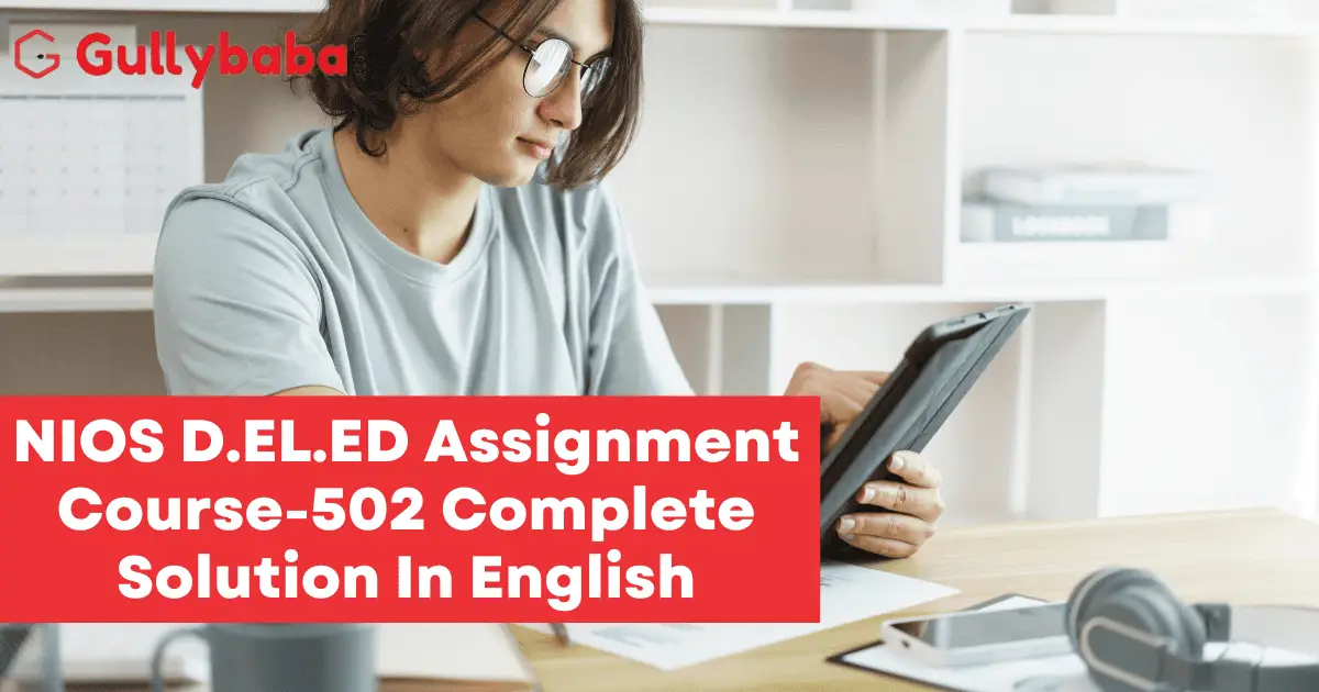 NIOS-D.EL_.ED-Assignment-Course-502-Complete-Solution-In-English