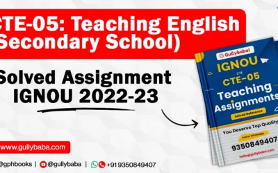 CTE-05: Teaching English (Secondary School) Solved Assignment IGNOU 2022-23