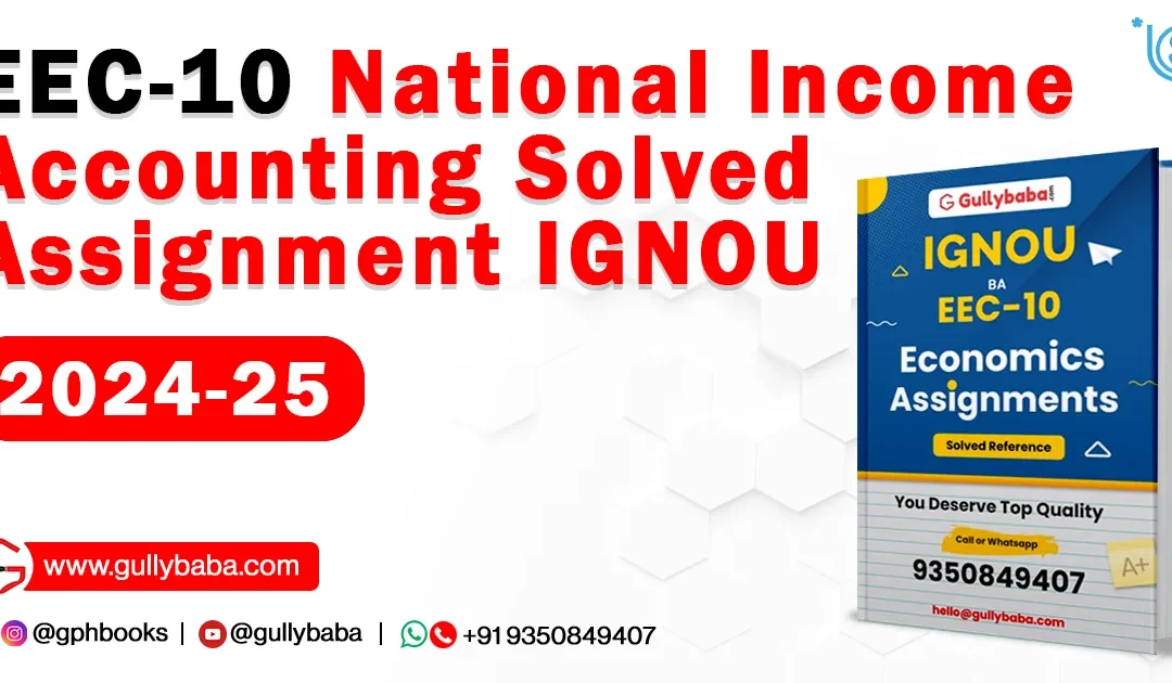 EEC-10 National Income Accounting Solved Assignment IGNOU 2022-23