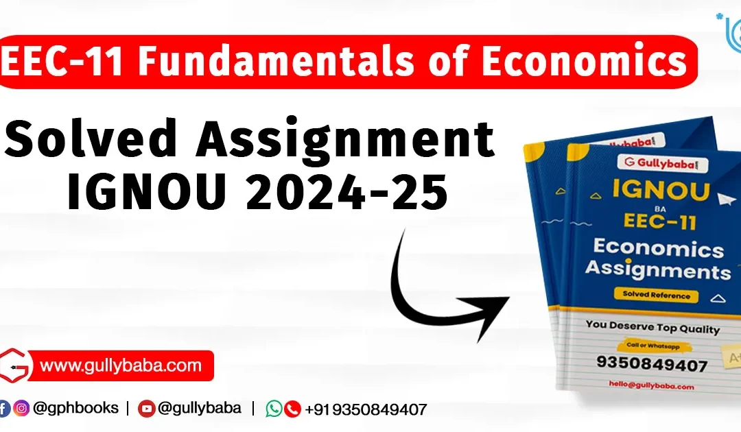 EEC-11 Fundamentals of Economics Solved Assignment IGNOU 2022-23